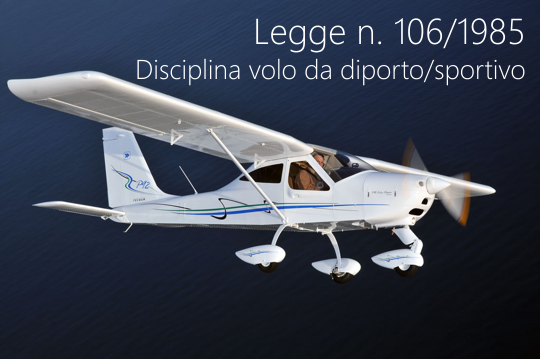 Legge 25 marzo 1985 n  106   Disciplina del volo da diporto o sportivo 