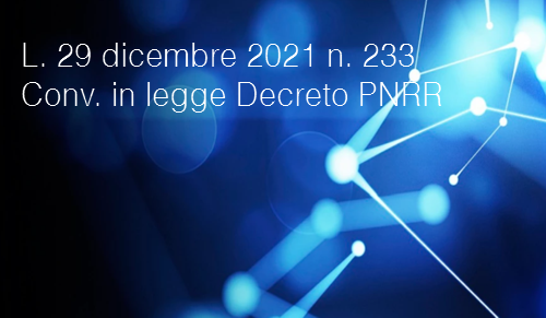 Legge 29 dicembre 2021 n  233  Conv  in legge Decreto PNRR