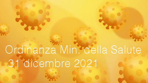 Ordinanza Min  della Salute 31 dicembre 2021 