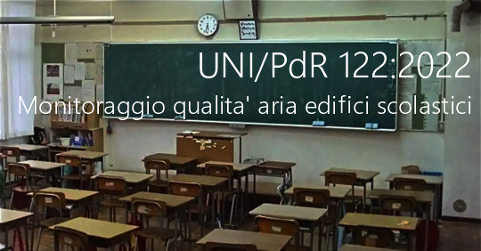 UNI PdR 122 2022 Monitoraggio qualita  dell aria negli edifici scolastici