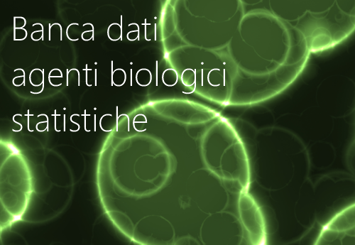 Banca dati agenti biologici   statistiche