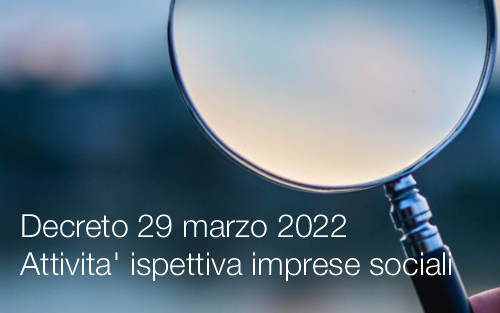 Decreto 29 marzo 2022   Attivita  ispettiva imprese sociali