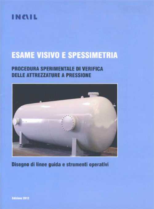 Esame visivo e spessimetria attrezzature a pressione