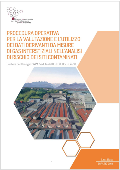 Procedura operativa per la valutazione e l utilizzo dei dati derivanti da misure di gas interstiziali nell analisi di rischio dei siti contaminati