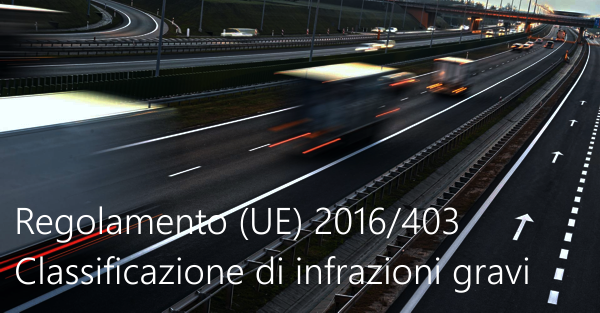 Regolamento  UE  2016 403 Classificazione di infrazioni gravi