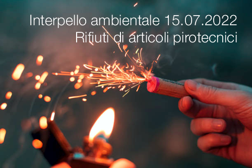 Interpello ambientale 15 07 2022   Rifiuti di articoli pirotecnici