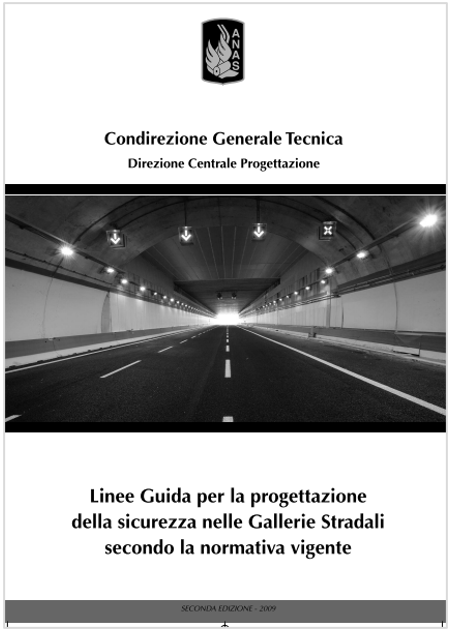 Linee Guida per la progettazione della sicurezza nelle Gallerie Stradali   ANAS