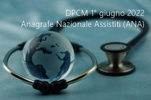 DPCM 1  giugno 2022 Anagrafe nazionale degli assistiti  ANA 