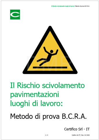 Il rischio scivolamento pavimentazioni luoghi di lavoro   Metodo di prova B C R A 