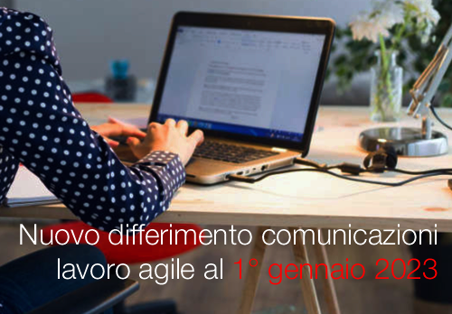 Nuovo differimento comunicazioni di lavoro agile al 1 gennaio 2023