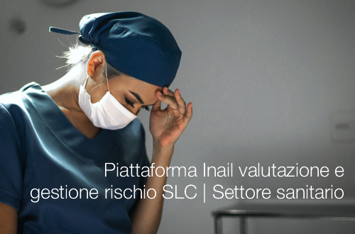 Piattaforma Inail valutazione e gestione rischio SLC   Settore sanitario