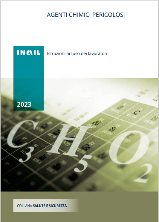 Agenti chimici pericolosi   Istruzioni ad uso dei lavoratori  INAIL 2023