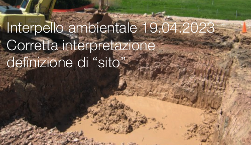 Interpello ambientale 19 04 2023 Corretta interpretazione definizione di  sito 