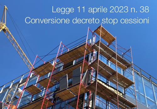 Legge 11 aprile 2023 n  38   Conversione decreto stop cessioni