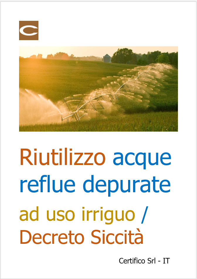 Riutilizzo acque reflue depurate ad uso irriguo   Decreto Siccit 