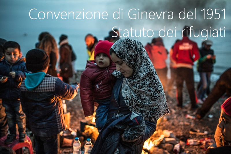 Convenzione di Ginevra del 1951   Statuto dei rifugiati