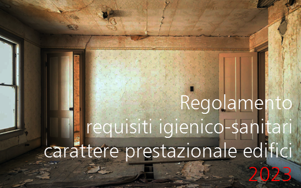 Regolamento requisiti igienico sanitari di carattere prestazionale degli edifici 2023