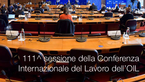 111  sessione della Conferenza Internazionale del Lavoro dell OIL