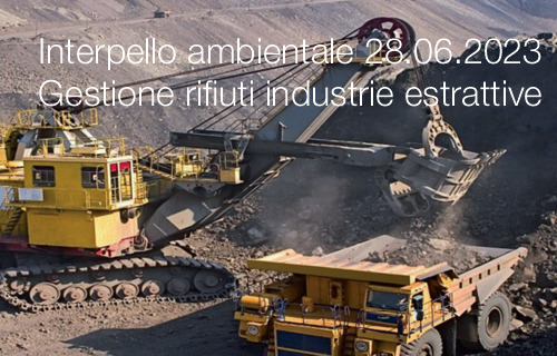 Interpello ambientale 28 06 2023   Gestione rifiuti delle industrie estrattive