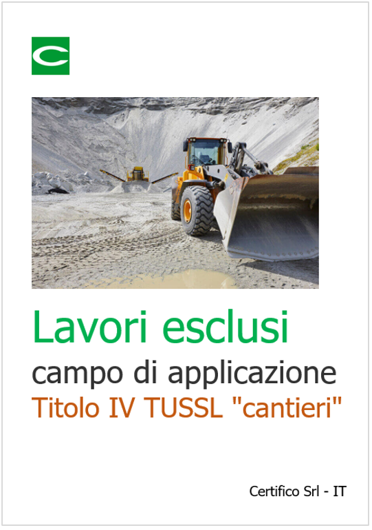 Lavori esclusi dal campo di applicazione del Titolo IV TUSSL