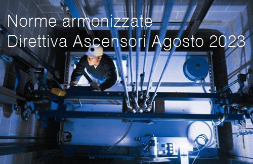 Norme armonizzate Direttiva Ascensori Agosto 2023