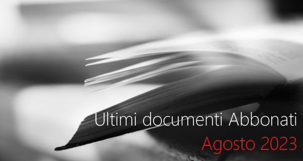 Ultimi documenti Abbonati Agosto 2023