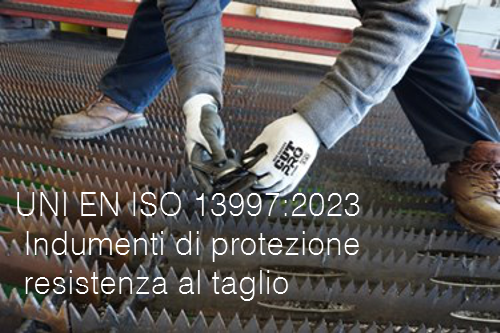 UNI EN ISO 13997 2023   Indumenti di protezione resistenza al taglio