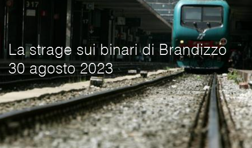 La strage sui binari di Brandizzo 30 08 2023