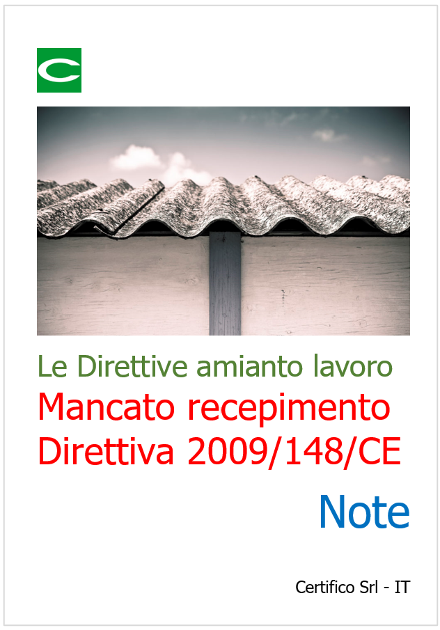 Le Direttive amianto lavoro Mancato recepimento Direttiva 2009 148 CE   Note