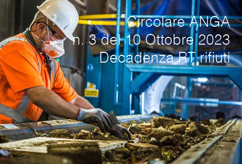 Circolare ANGA n  3 del 10 Ottobre 2023  Decadenza Responsabile tecnico rifiuti