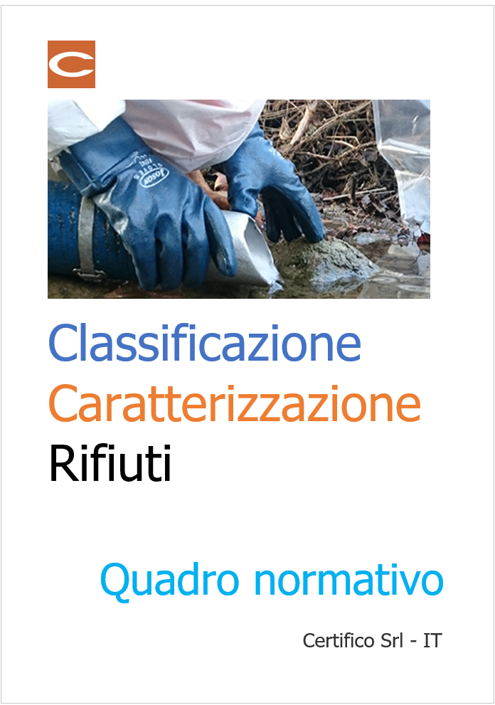 Classificazione e caratterizzazione dei rifiuti   Quadro normativo