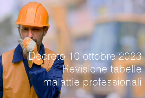 Decreto 10 ottobre 2023   Revisione delle tabelle delle malattie professionali