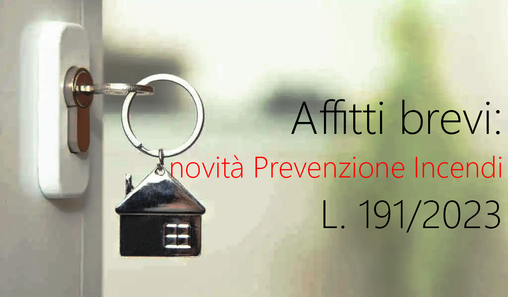 Affitti brevi   novit  di Prevenzione Incendi L  191 2023