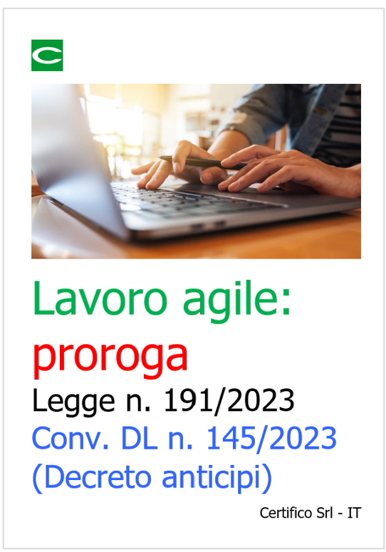 Lavoro agile   proroga Legge n  191 2023 conv  DL n  145 2023  Decreto anticipi 