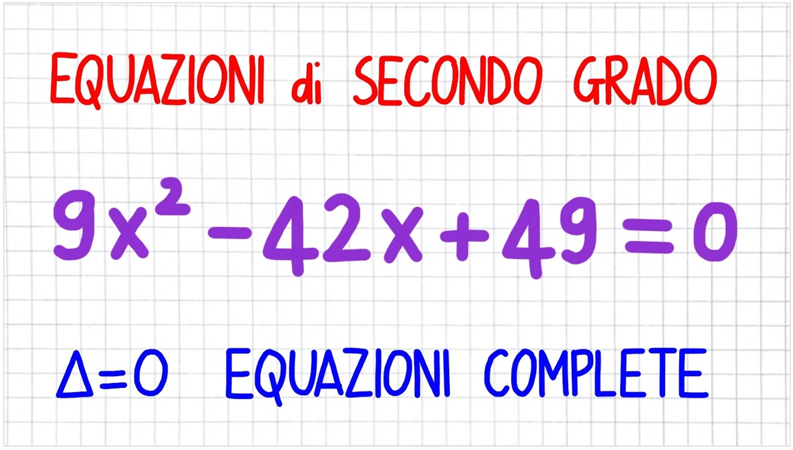 Le equazioni di 2  grado