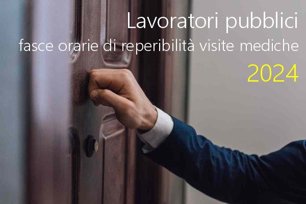 Lavoratori pubblici   fasce orarie di reperibilit  per le visite mediche