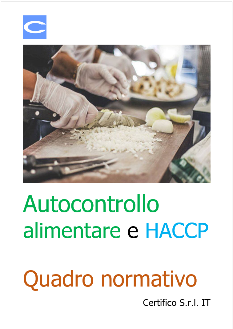 Autocontrollo alimentare e HACCP Quadro normativo