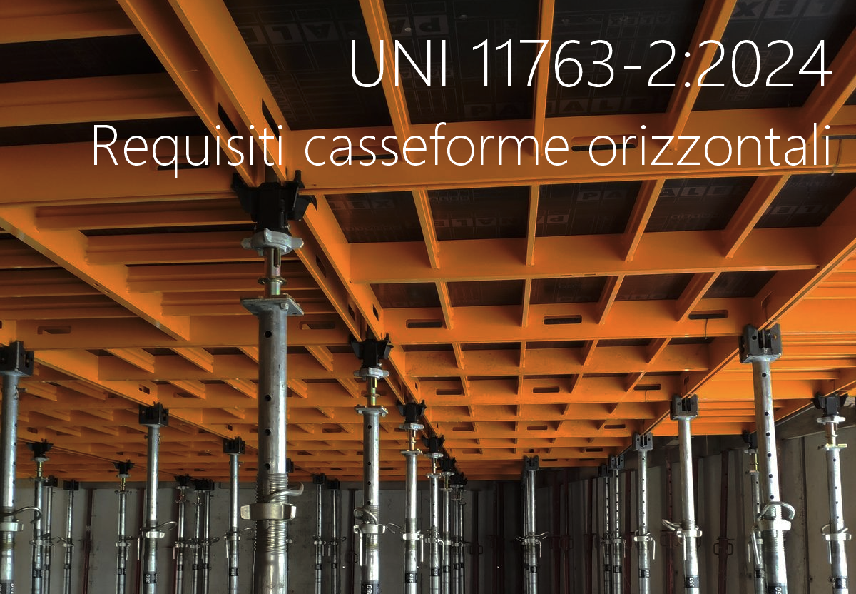 UNI 11763 2 2024   Requisiti casseforme orizzontali