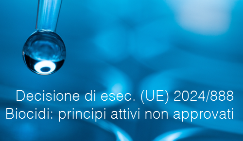 Decisione di esecuzione  UE  2024 888 Biocidi principi attivi non approvati