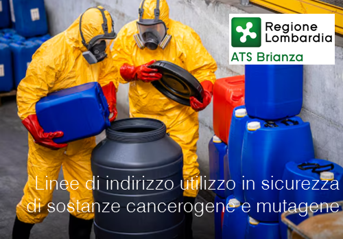 Linee di indirizzo utilizzo in sicurezza di sostanze cancerogene e mutagene