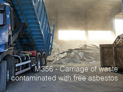 M356   Carriage of waste contaminated with free asbestos