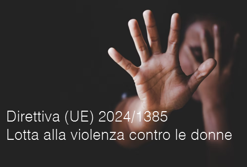 Direttiva  UE  2024 1385  Lotta alla violenza contro le donne