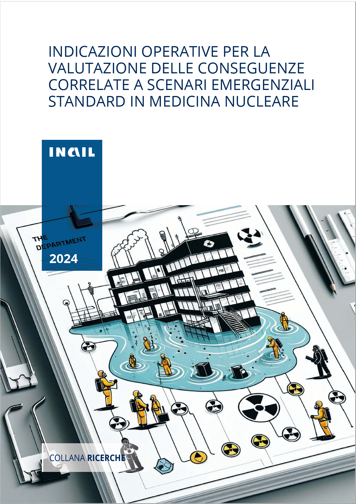 Indicazioni operative valutazione delle conseguenze scenari emergenziali standard da medicina nucleare