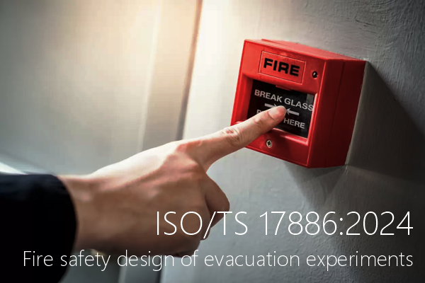 ISO TS 17886 2024 Fire safety design of evacuation experiments