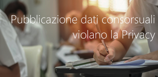 Pubblicazione dei dati consorsuali violano la Privacy