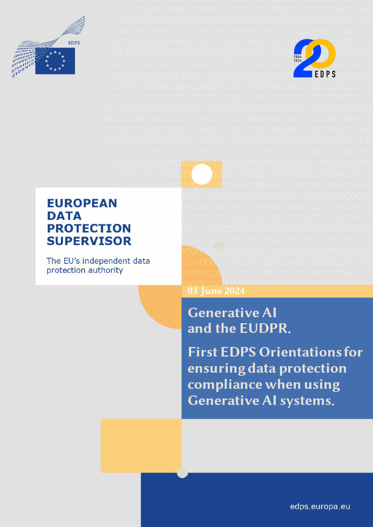 Generative AI and the EUDPR   First EDPS Orientations for EUIs using Generative AI