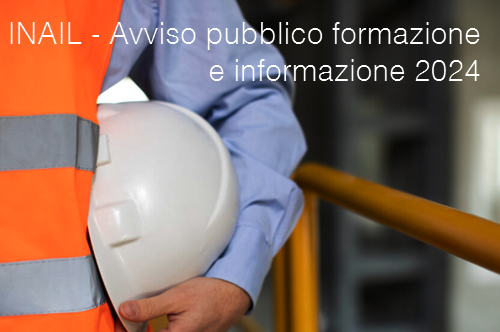 INAIL   Avviso pubblico formazione e informazione 2024