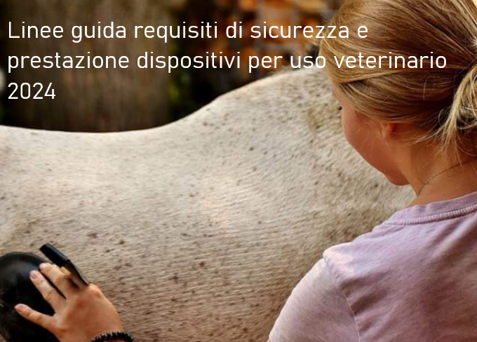 Linee guida requisiti di sicurezza e prestazione dispositivi per uso veterinario