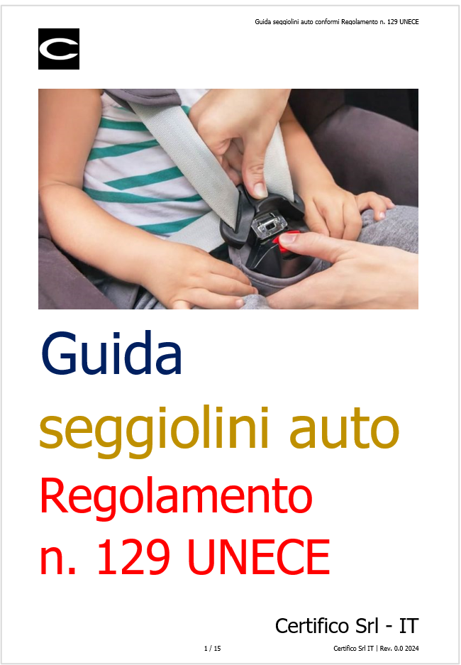 Guida seggiolini auto conformi Regolamento n  129 UNECE