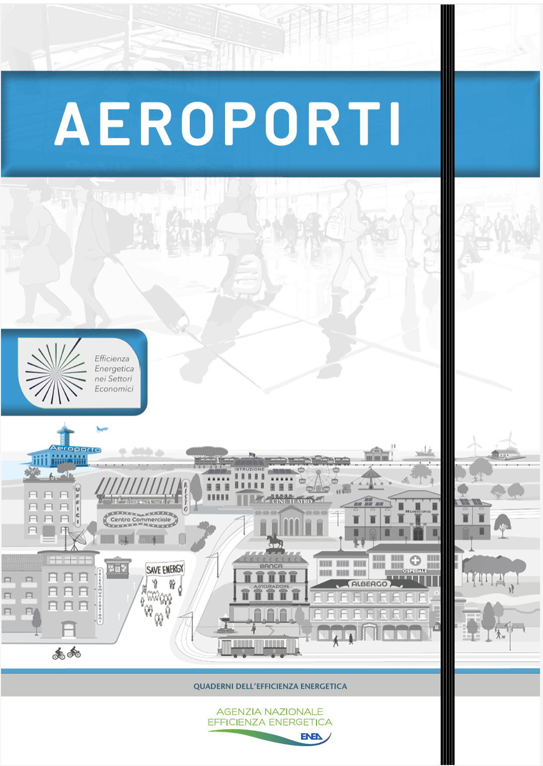 Aeroporti    Quaderni dell Efficienza Energetica